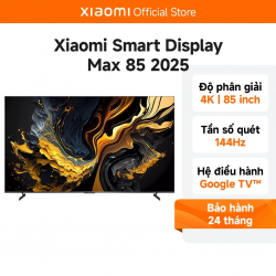 Tivi Xiaomi 85 inch Smart Display Max 85 4K QLED 2025 – Bản Quốc Tế