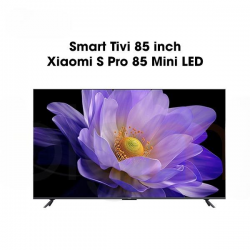 Tivi Xiaomi S Pro 85 Mini LED 85 inch – Tần số 240Hz