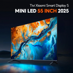 Tivi Xiaomi 55 inch Smart Display S Mini LED 2025 – Màn hình 4K, tần số 144Hz